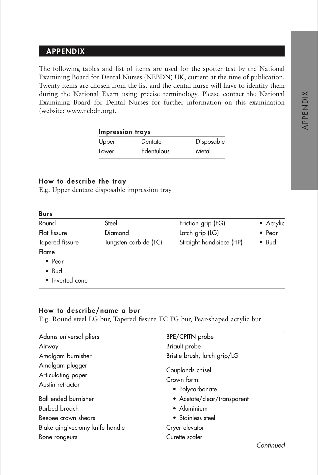 KIMAW BASIC GUIDE TO DENTAL INSTRUMENTS 18 SECTIONS Program Series Section 16-18 LIMITED TIME OF 30 days access for anyone please take advantage