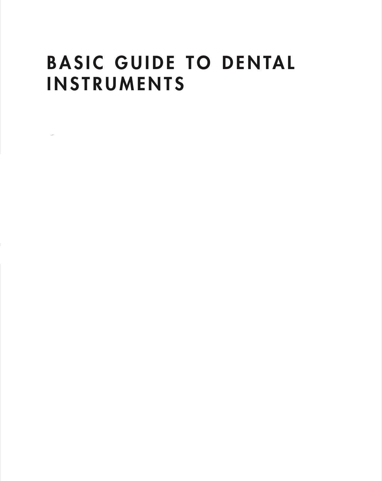 BASIC GUIDE TO DENTAL INSTRUMENTS 18 SECTIONS educational Program Series Section 1-18