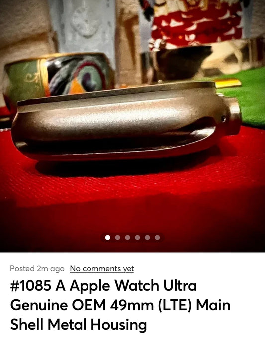 #1085 A Apple Watch Ultra Genuine OEM 49mm (LTE) Main Shell Metal Housing Replacement x 3 013124 ebay $152.10