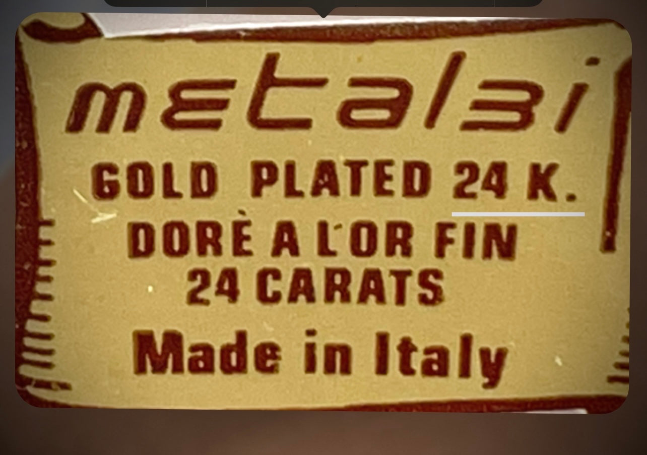 Metalai
GOLD PLATED 24 K.
DORÉALORFIN
24 CARATS
Made in Italy
EAD
RISTAR
24% PbO
GASTA