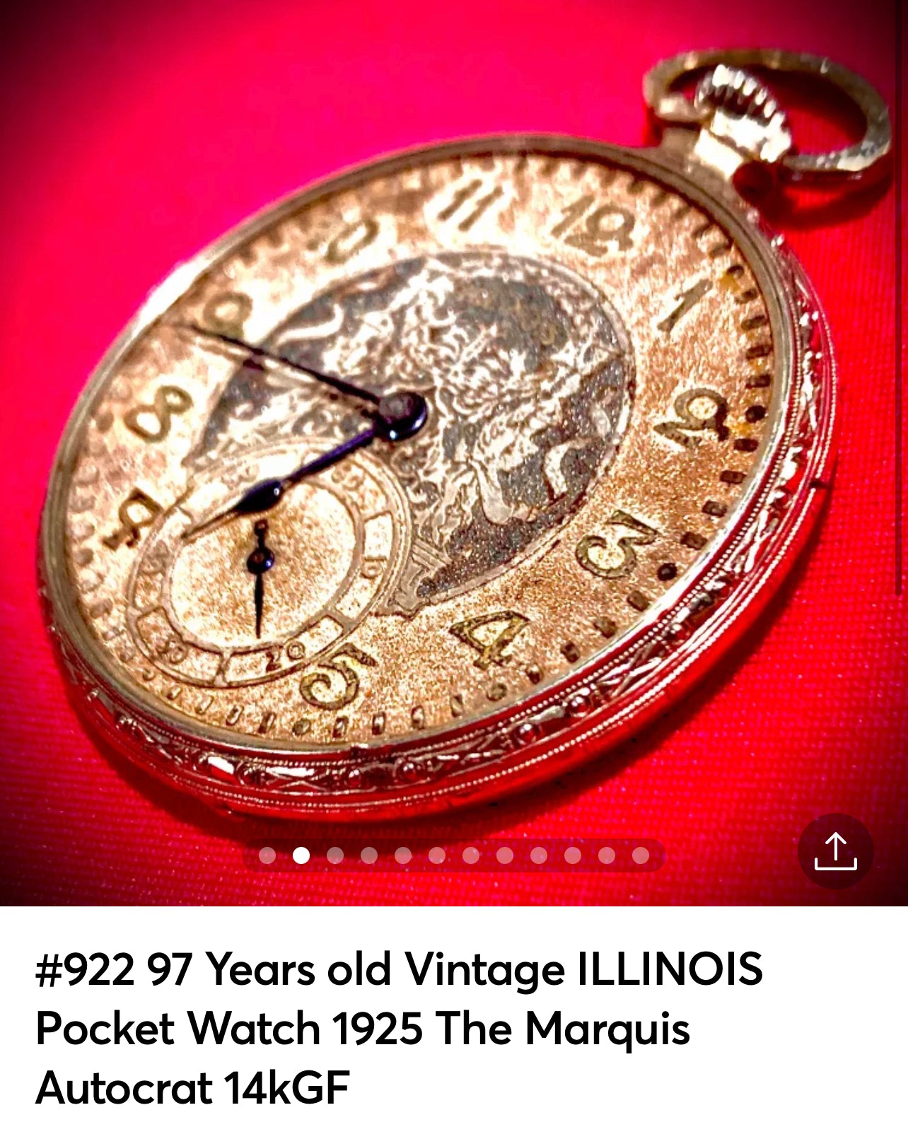 #922 97 Years old Vintage ILLINOIS Pocket Watch 1925 The Marquis Autocrat 14kGF