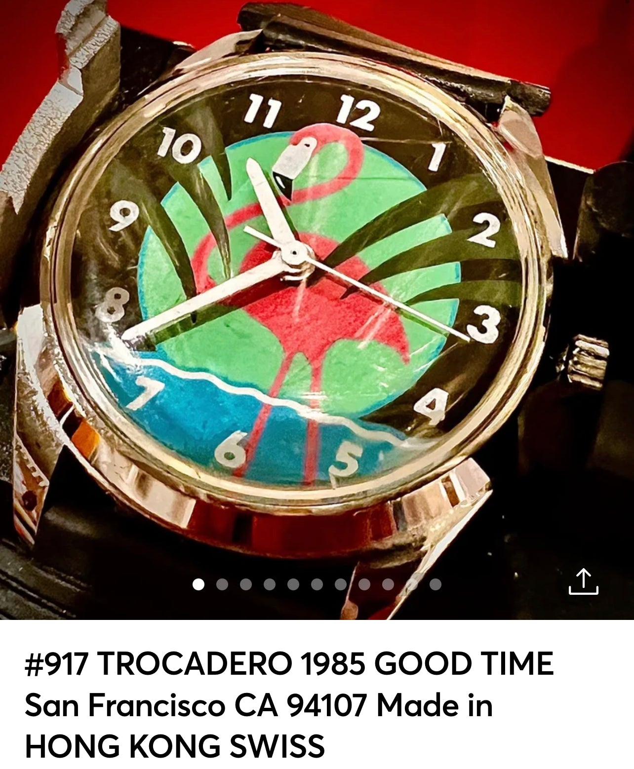 #917 TROCADERO 1985 GOOD TIME  San Francisco CA 94107 Made in HONG KONG  SWISS PARTS