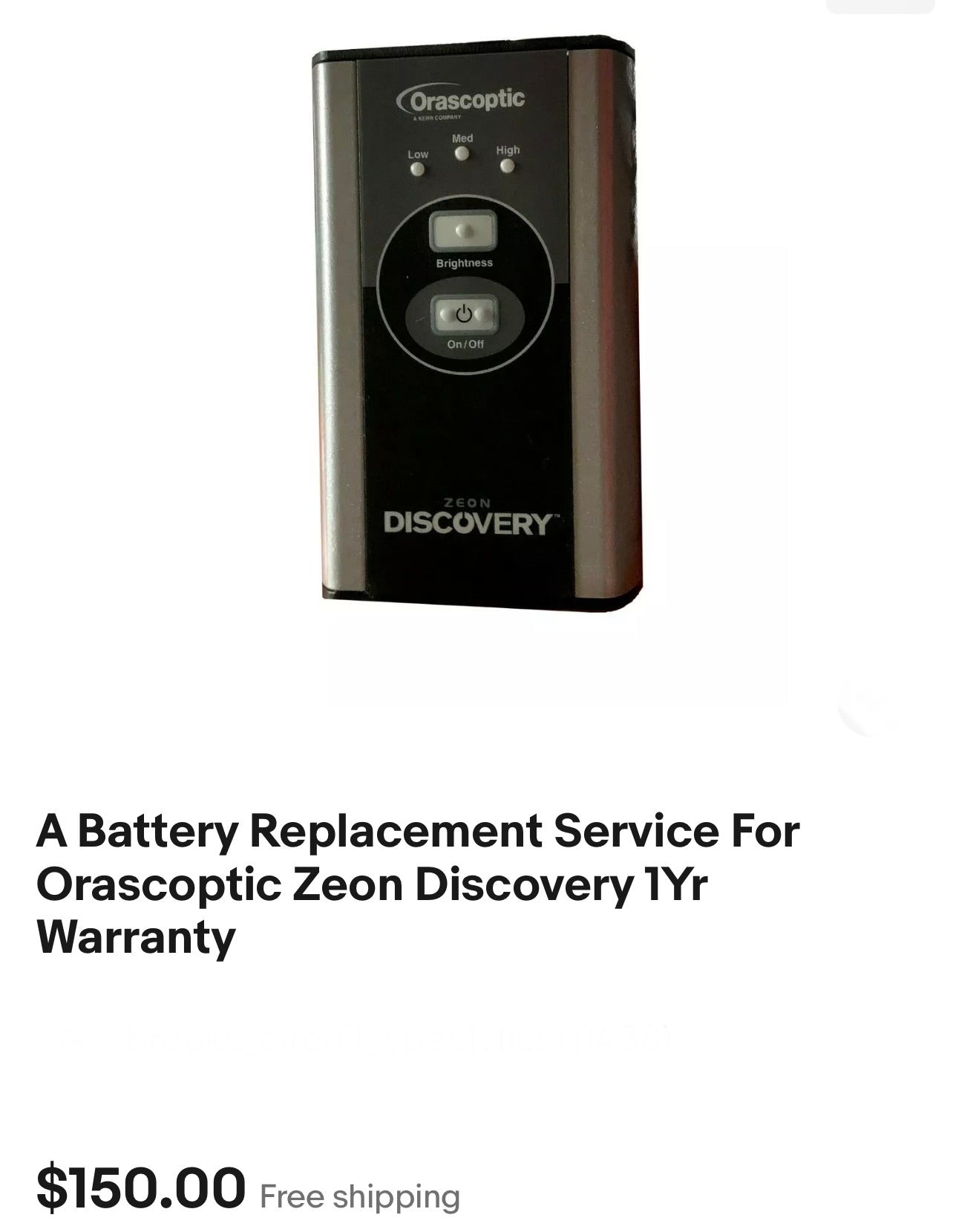 A Battery Replacement Service For Orascoptic Zeon Discovery 1Yr Warranty