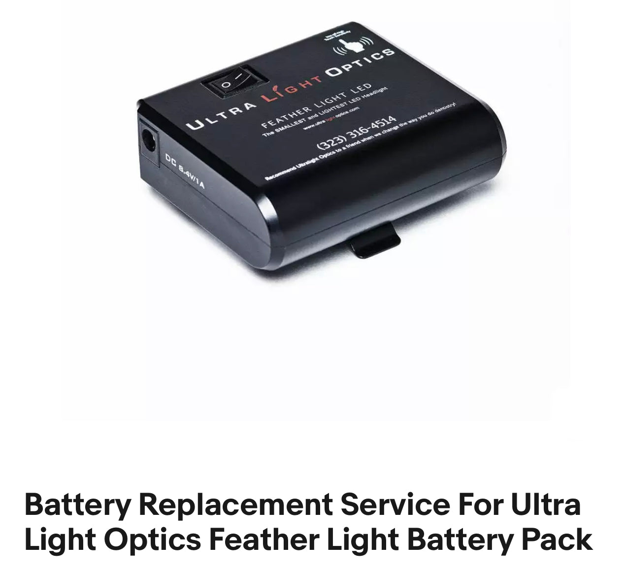 Battery Replacement Service For Ultra Light Optics Feather Light Battery Pack