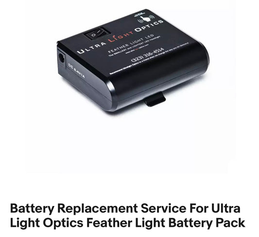 Battery Replacement Service For Ultra Light Optics Feather Light Battery Pack