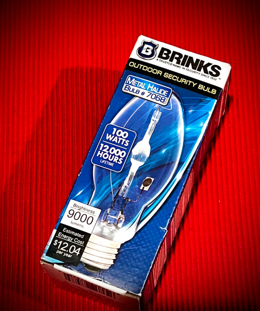 BRINKS A TRUSTED NAME IN SECURITY SINCE 1859 OUTDOOR SECURITY BULE (METAL HALIDE BULB # 7068 100 WAs H8898 Brightness 9000 lumens Estimated Energy Cost $12.04